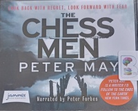 The Chessmen written by Peter May performed by Peter Forbes on Audio CD (Unabridged)